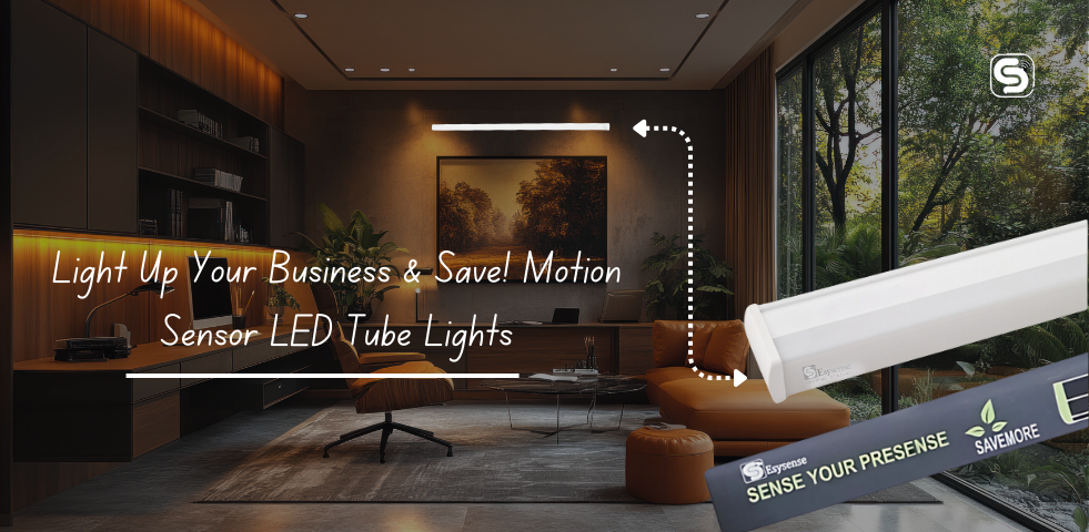 Light Up Your Business & Save! Motion Sensor LED Tube Lights highlighting smart LED tube lighting for energy-efficient and automated commercial illumination.