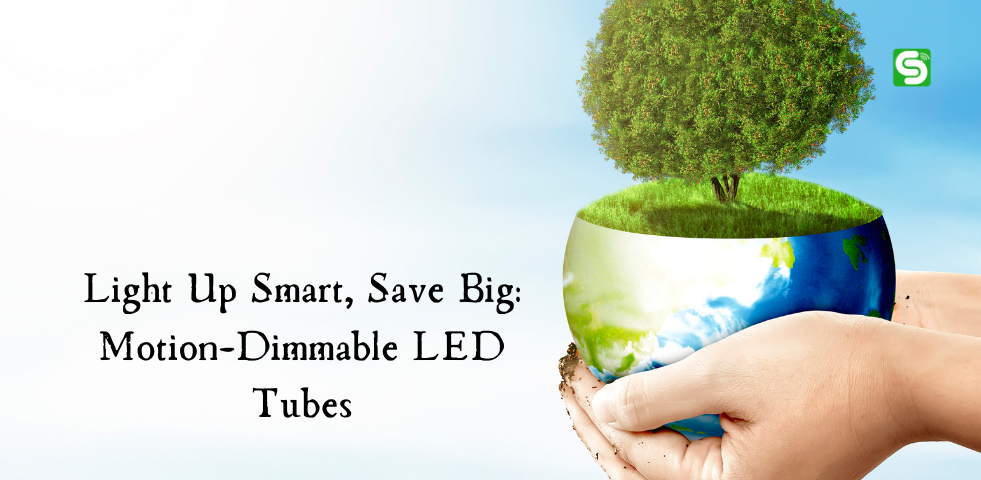 Light Up Smart, Save Big: Motion-Dimmable LED Tubes showcasing smart LED tube lighting with motion sensing and dimmable performance for indoor spaces.