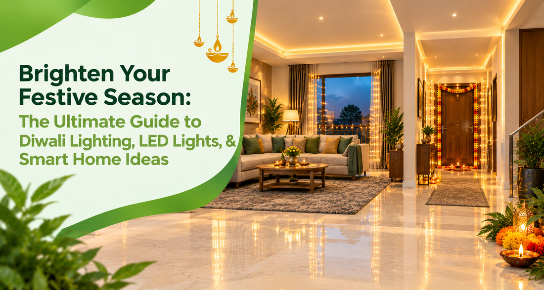 Brighten Your Festive Season: The Ultimate Guide to Diwali Lighting, & Smart Home Ideas
