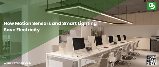 How Motion Sensors and Smart Lighting Save Electricity with intelligent motion detection and automated LED lighting solutions