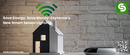 Save Energy, Save Money: Esysense's New Smart Sensor Lighting with intelligent motion detection for energy-efficient homes and offices
