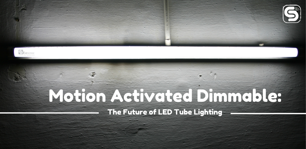 Motion Activated + Dimmable: The Future of LED Tube Lighting showcasing smart LED tube lighting with motion activation and adjustable brightness for modern spaces.