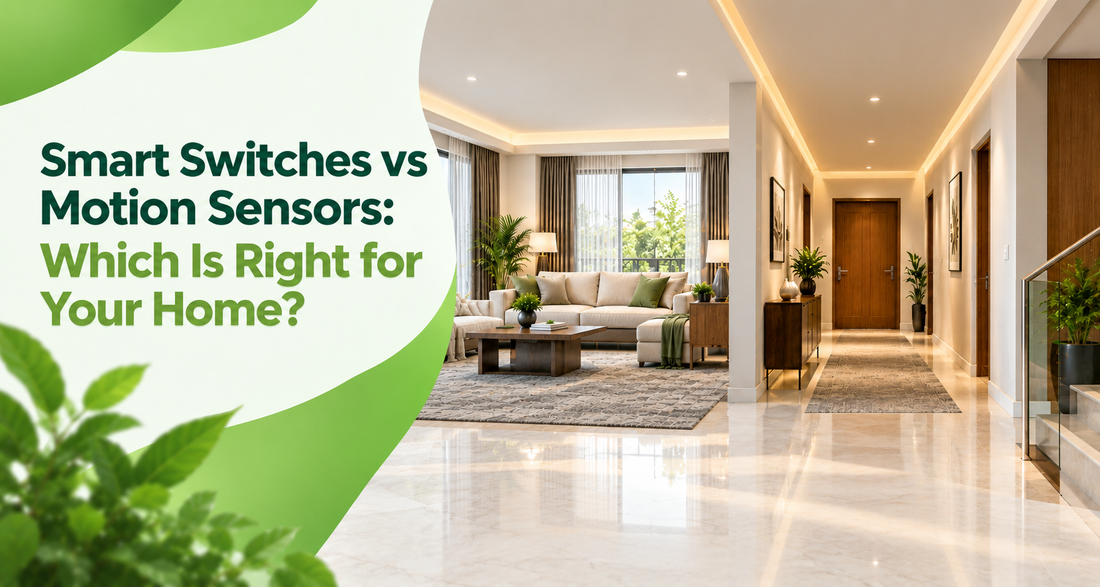 Smart Switches vs Motion Sensors: Which Is Right for Your Home?