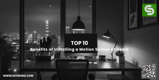 Top 10 Benefits of Installing a Motion Sensor at Home with smart lighting, home automation, and energy-saving solutions
